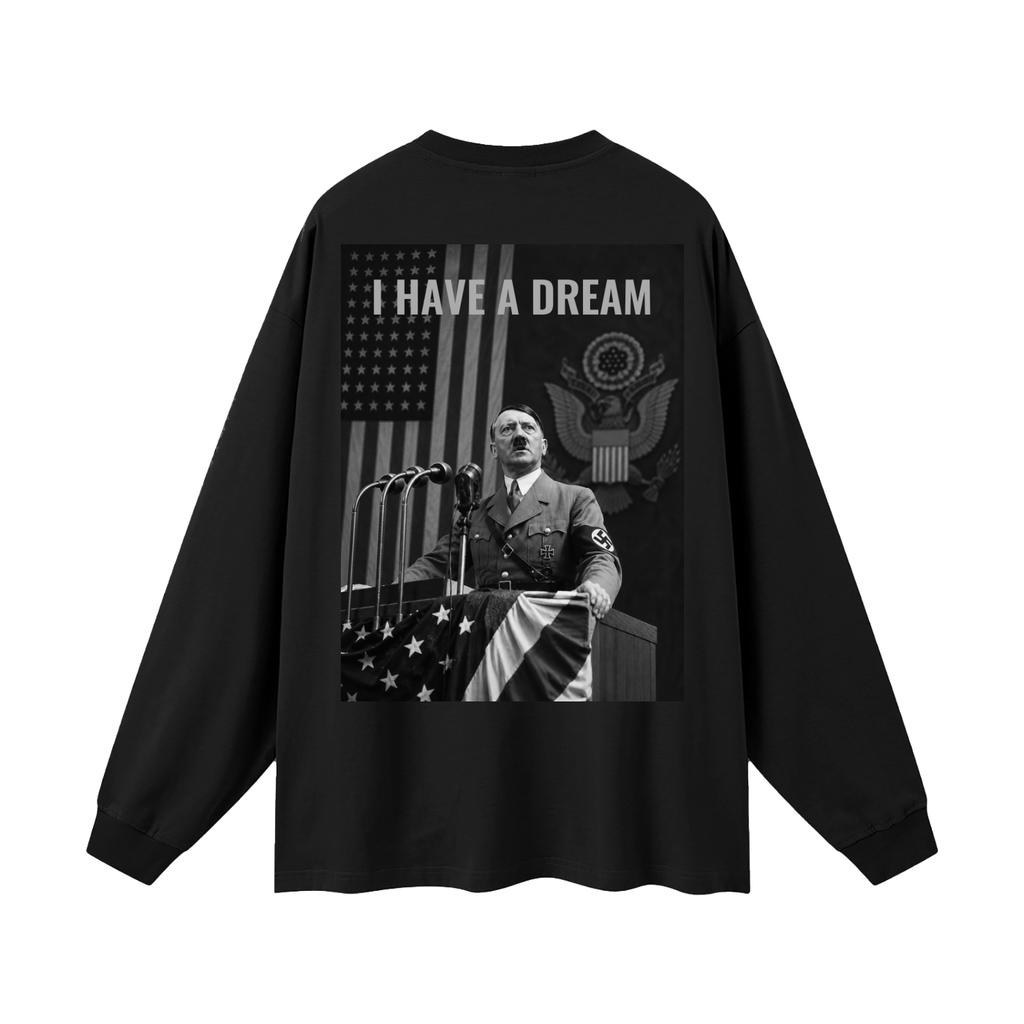 HITLERS DREAM II REAR PRINT Oversized Long Sleeve T-Shirt