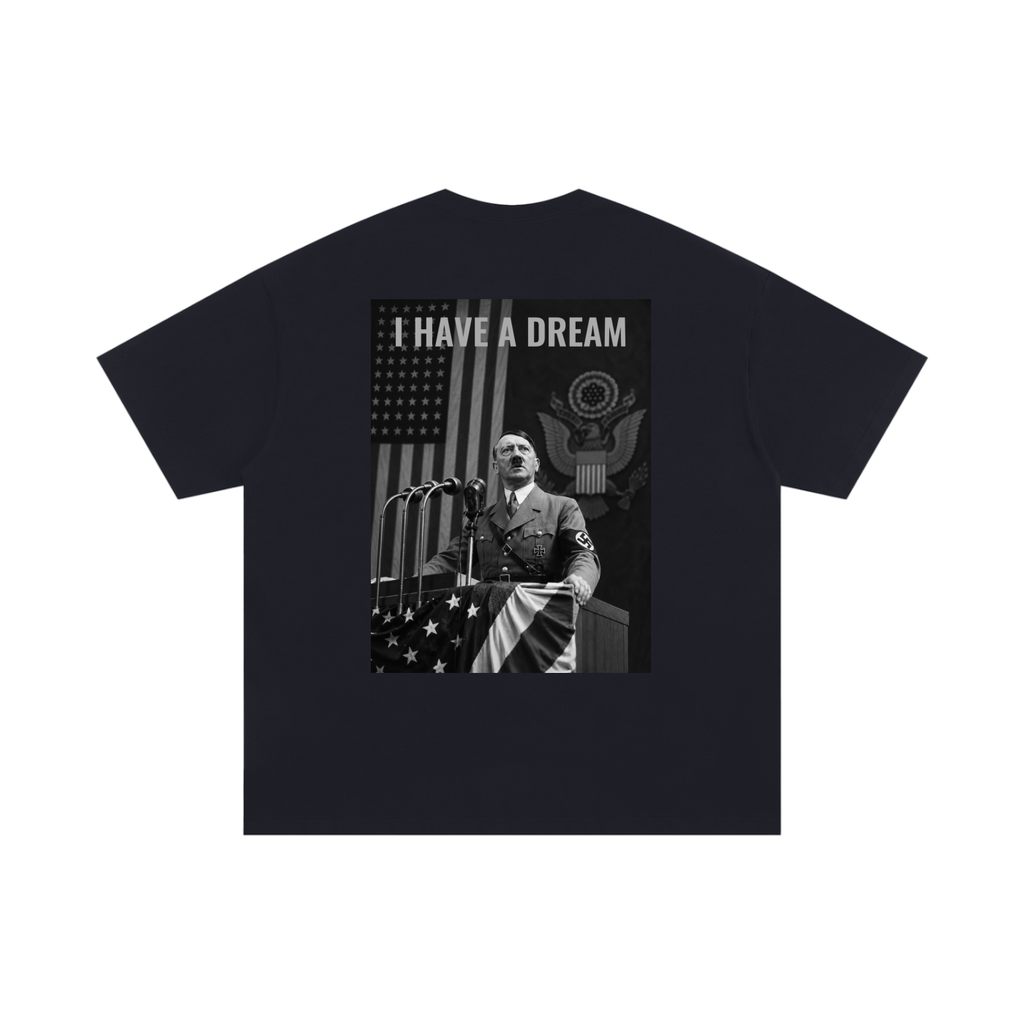HITLERS DREAM II REAR PRINT Oversized T-Shirt