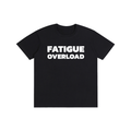 FATIGUE T-Shirt
