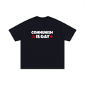 COMMUNISM IS GAY Oversized T-Shirt