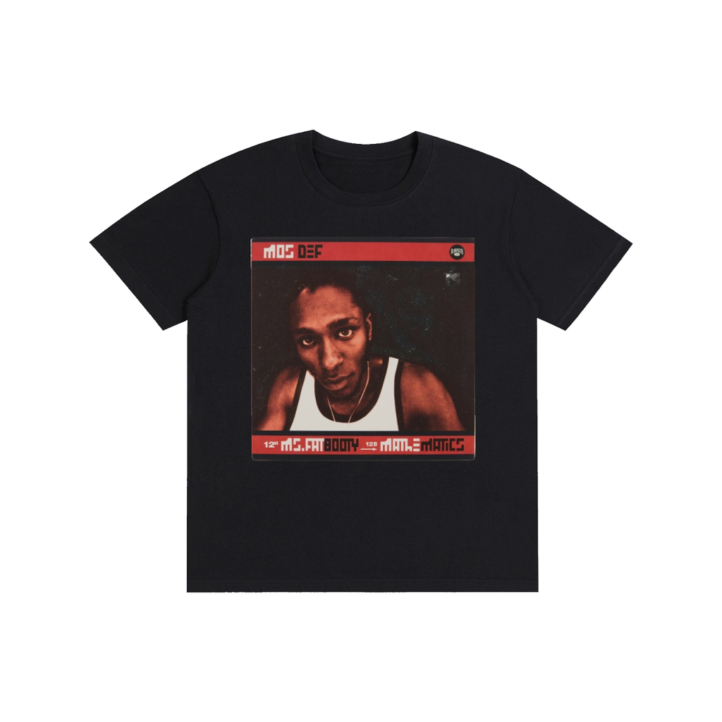 MOS DEF MS FAT BOOTY T-Shirt