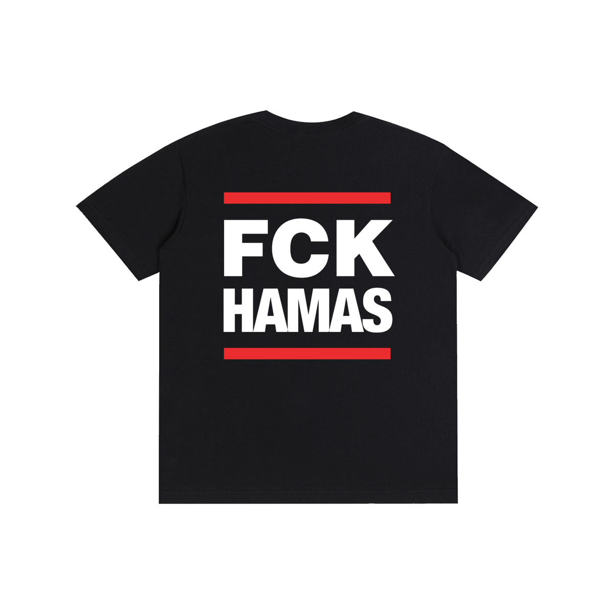FCK HAMAS REAR T-Shirt