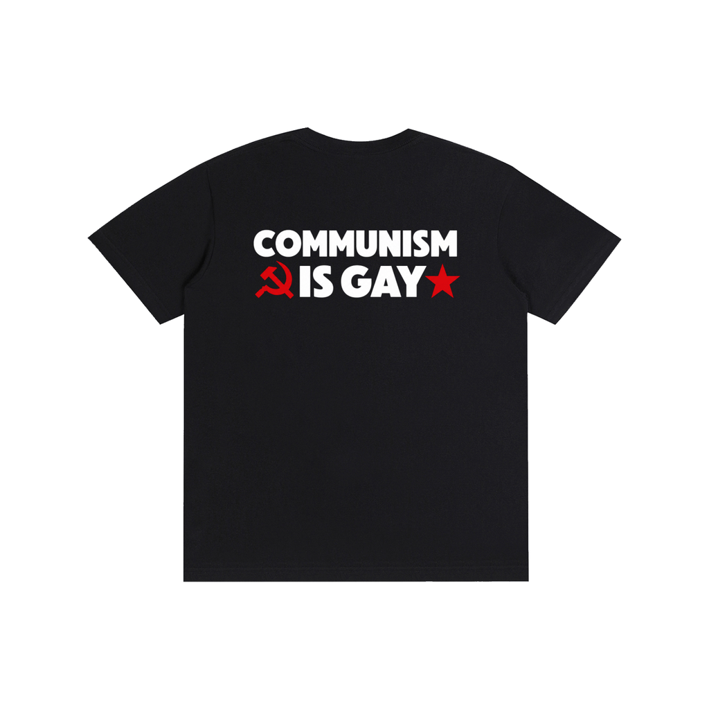 COMMUNISM IS GAY BACKSIDE T-Shirt