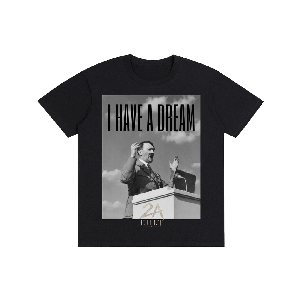 HITLERS DREAM T-Shirt