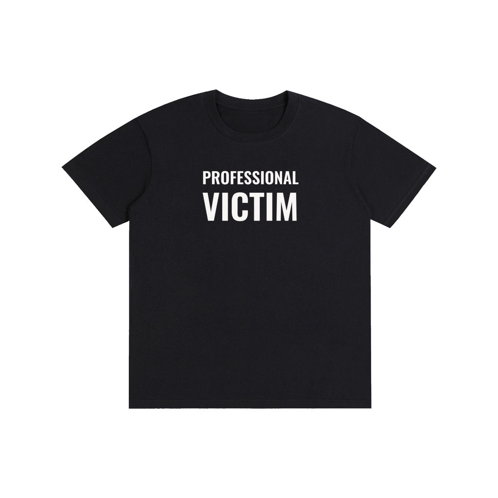 PROFESSIONAL VICTIM T-Shirt