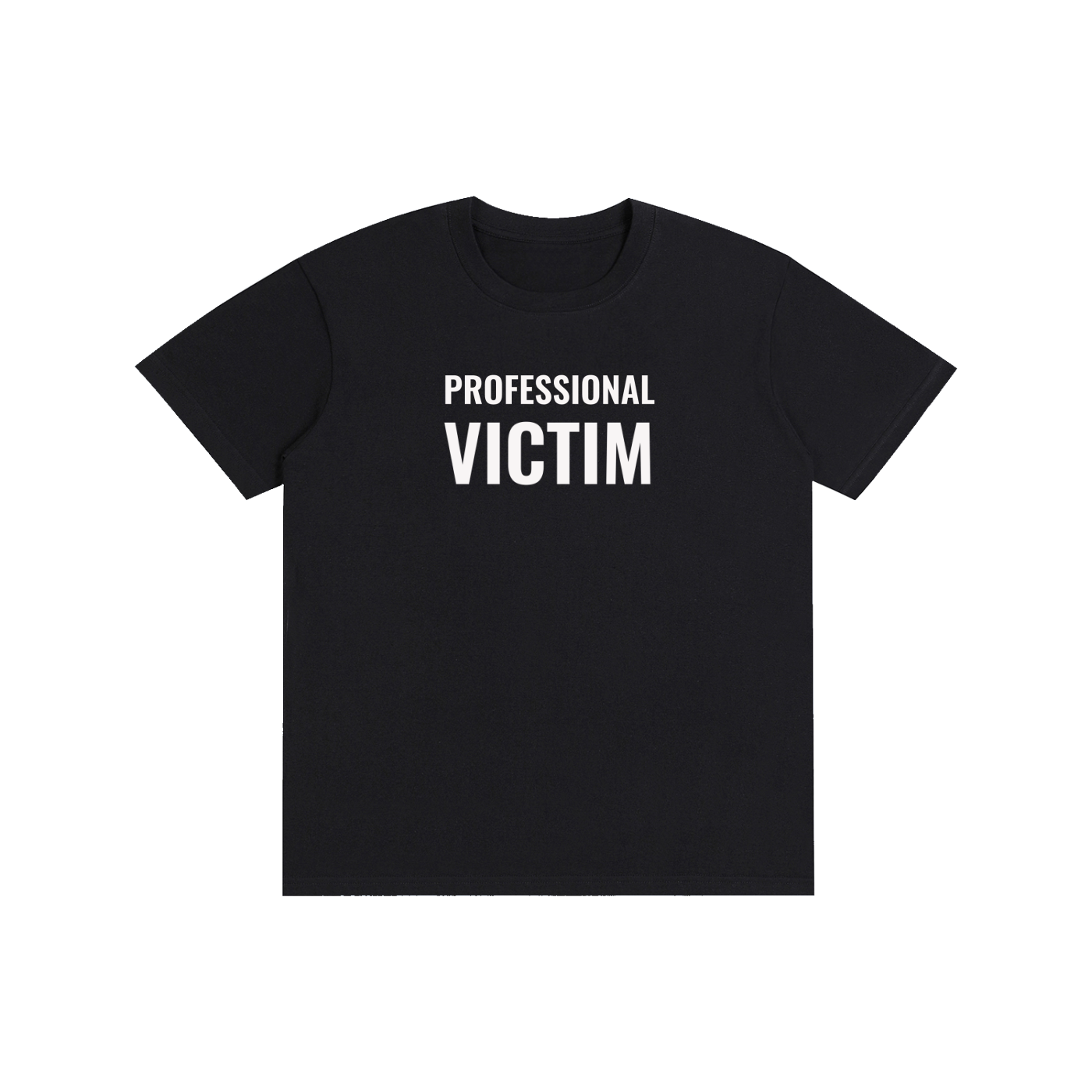 PROFESSIONAL VICTIM T-Shirt