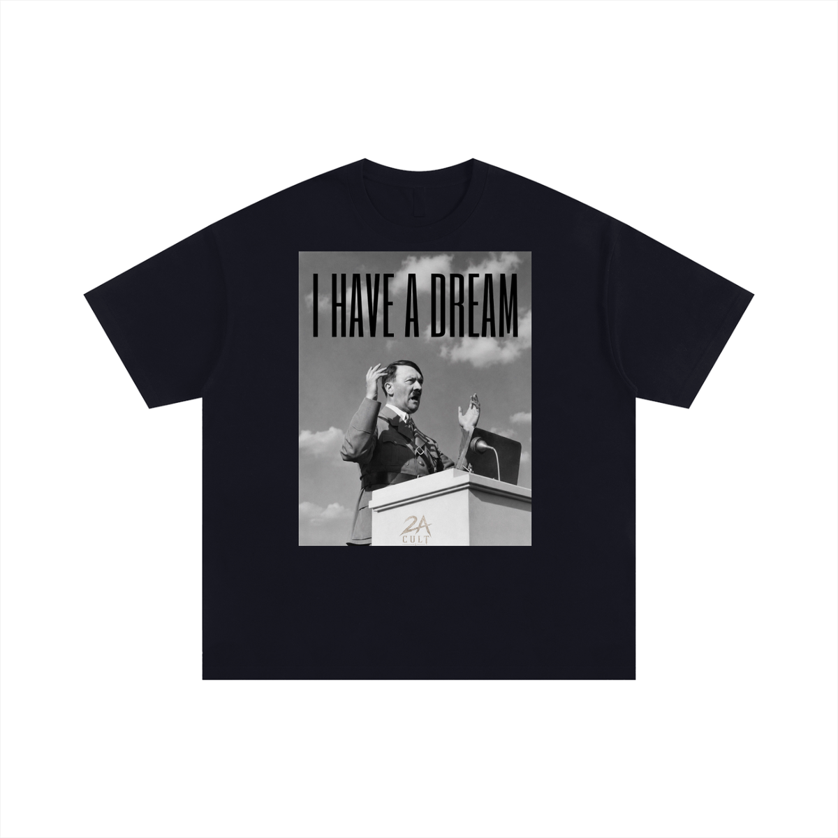 HITLERS DREAM Oversized T-Shirt